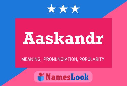 Aaskandr Name Poster