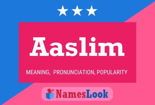 Aaslim Name Poster