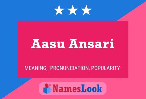 Aasu Ansari Name Poster