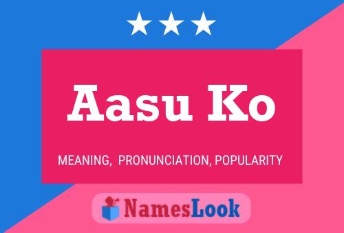 Aasu Ko Name Poster