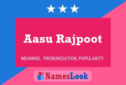 Aasu Rajpoot Name Poster