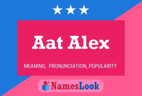 Aat Alex Name Poster