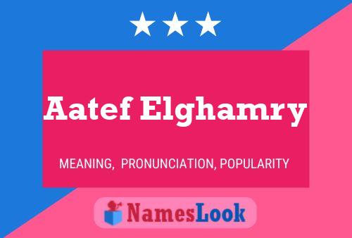 Aatef Elghamry Name Poster