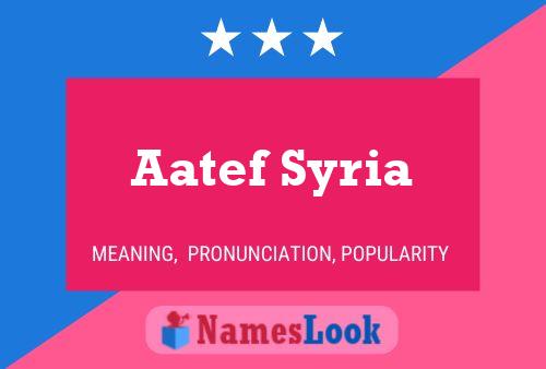 Aatef Syria Name Poster