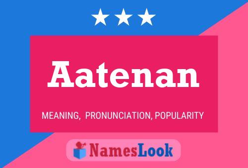 Aatenan Name Poster