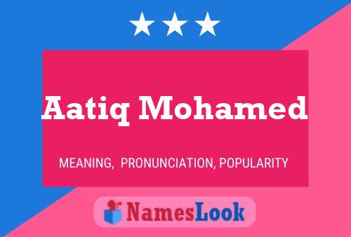 Aatiq Mohamed Name Poster