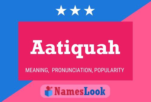 Aatiquah Name Poster