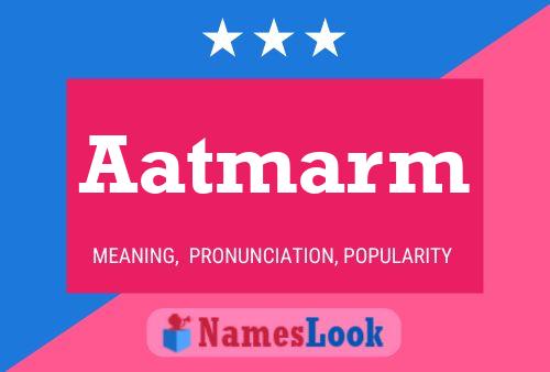 Aatmarm Name Poster