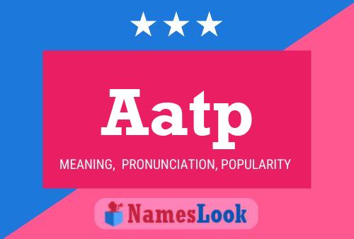 Aatp Name Poster