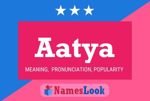 Aatya Name Poster