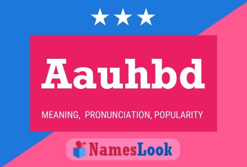 Aauhbd Name Poster