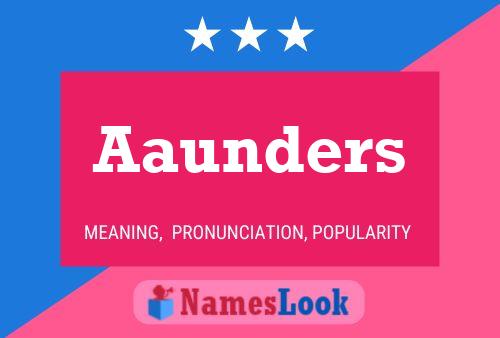 Aaunders Name Poster