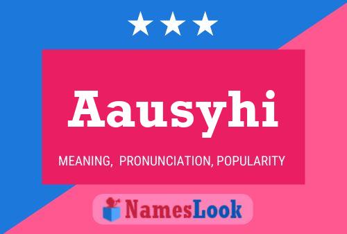 Aausyhi Name Poster