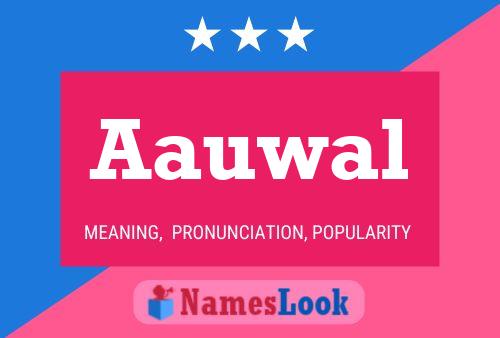 Aauwal Name Poster