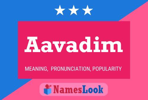 Aavadim Name Poster