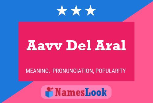 Aavv Del Aral Name Poster