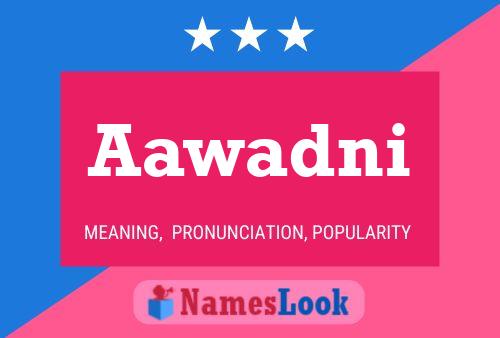 Aawadni Name Poster