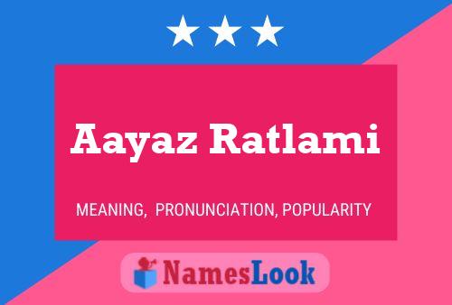 Aayaz Ratlami Name Poster