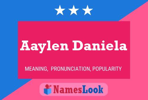 Aaylen Daniela Name Poster