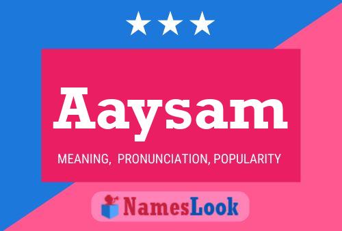 Aaysam Name Poster