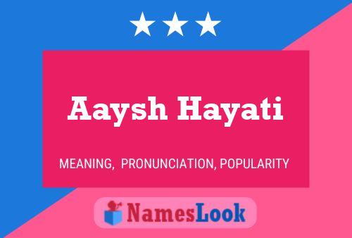 Aaysh Hayati Name Poster