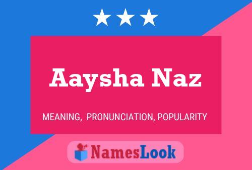 Aaysha Naz Name Poster