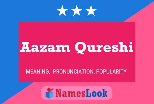 Aazam Qureshi Name Poster