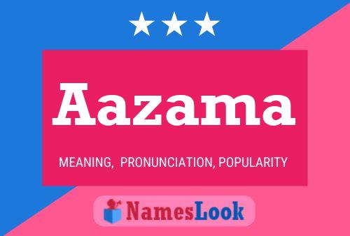 Aazama Name Poster