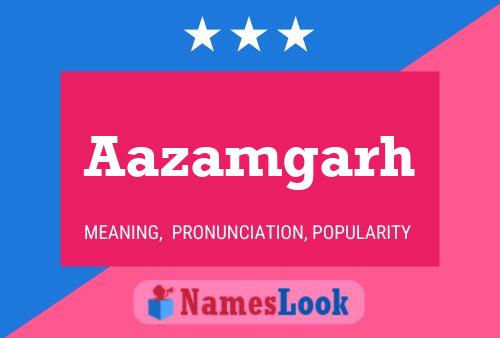 Aazamgarh Name Poster