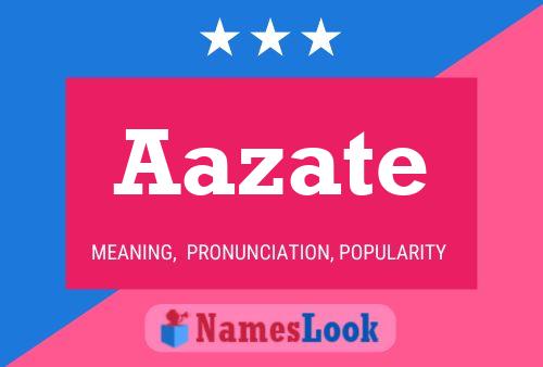 Aazate Name Poster