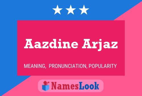 Aazdine Arjaz Name Poster