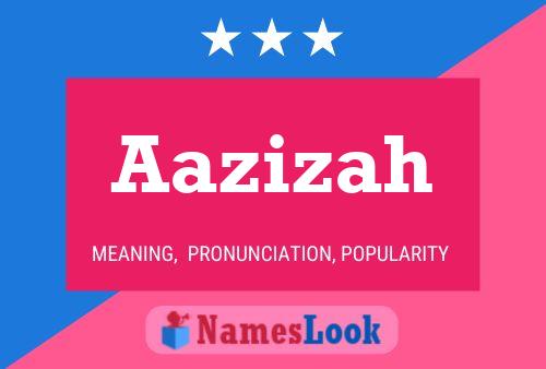 Aazizah Name Poster