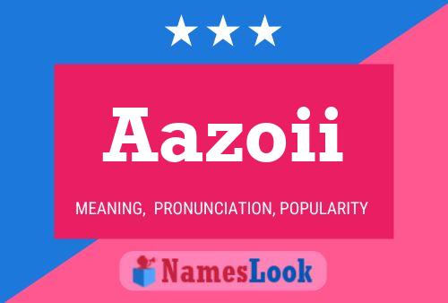 Aazoii Name Poster