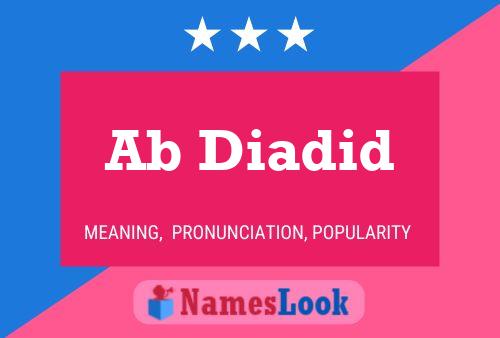 Ab Diadid Name Poster