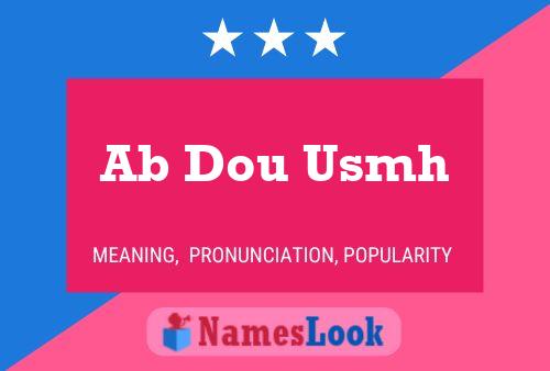 Ab Dou Usmh Name Poster