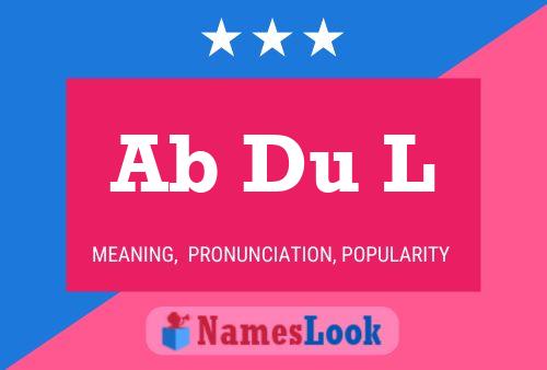 Ab Du L Name Poster