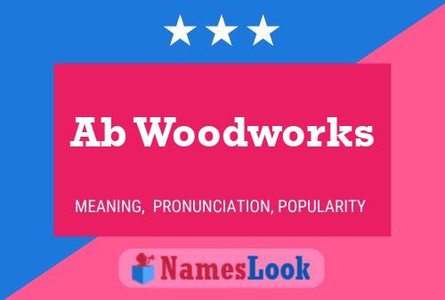 Ab Woodworks Name Poster