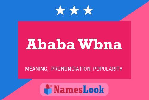 Ababa Wbna Name Poster