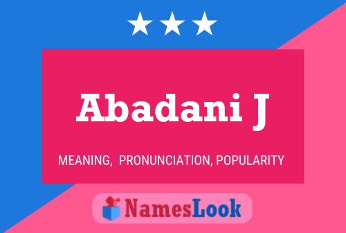 Abadani J Name Poster