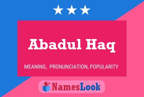 Abadul Haq Name Poster