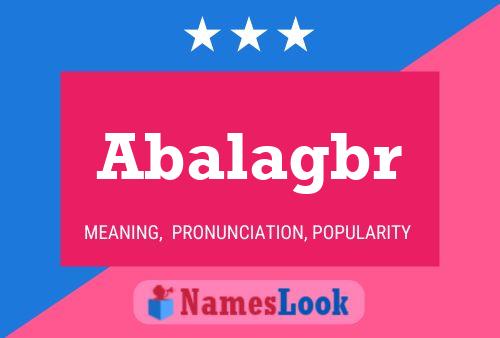 Abalagbr Name Poster