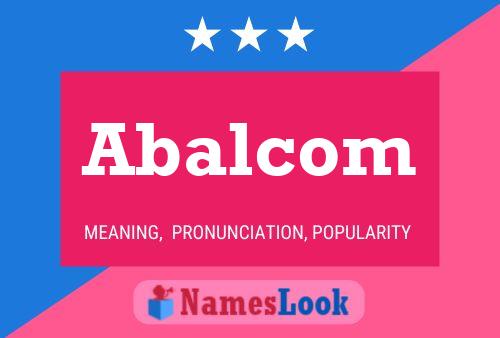 Abalcom Name Poster