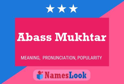 Abass Mukhtar Name Poster