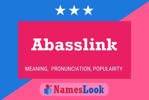 Abasslink Name Poster