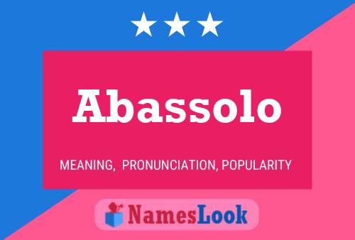 Abassolo Name Poster