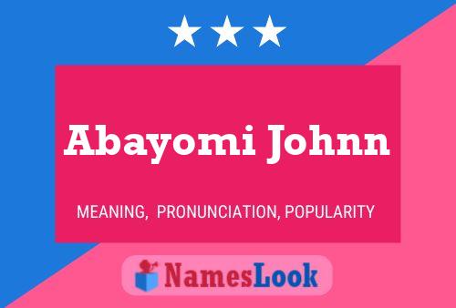 Abayomi Johnn Name Poster