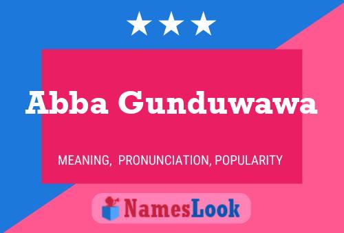 Abba Gunduwawa Name Poster