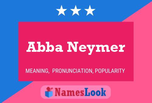 Abba Neymer Name Poster