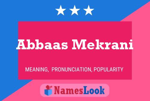 Abbaas Mekrani Name Poster