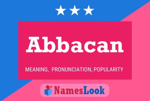 Abbacan Name Poster